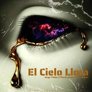 El Cielo Llora (feat. Parek Lavoe & Rapso Tms) (Explicit)