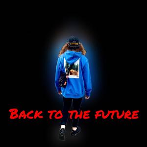 Back to the Future (Explicit)