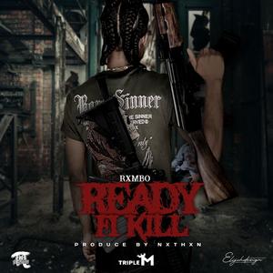 Ready Fi Kill (RFK) (feat. Rxmbo) [Explicit]