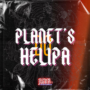 Planet’s do Helipa (Explicit)