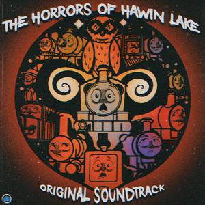 The Horrors of Hawin Lake (Original Motion Picture Soundtrack)