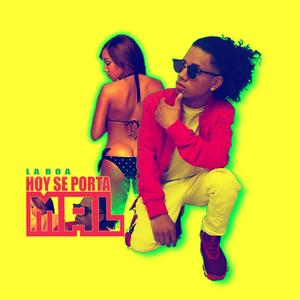 Hoy Se Porta Mal (Explicit)