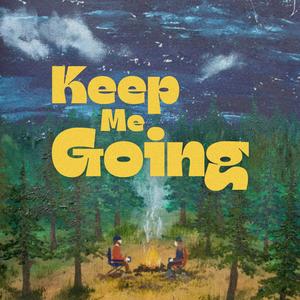 Keep Me Going