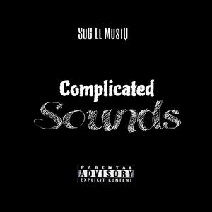 Complicated Sounds (Explicit)