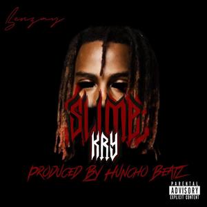 Slime Kry(feat. Huncho Beatz) (Explicit)