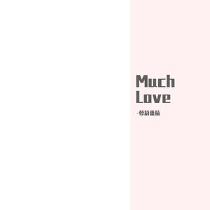 Much Love (prod by Lisure)