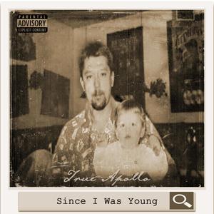 Since I was Young (Explicit)
