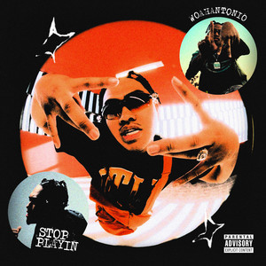 Stop Playin' (Explicit)
