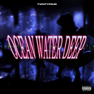 Ocean Water Deep (Explicit)