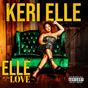 Elle Is For Love (Explicit)