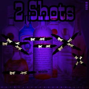 2 Shots (Explicit)