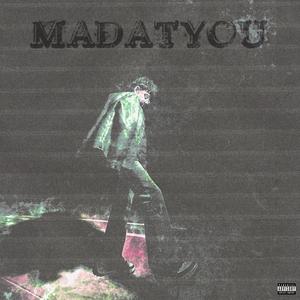 MADATYOU (Explicit)