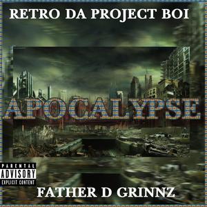 Apocalypse(feat. Father D Grinnz) (Explicit)