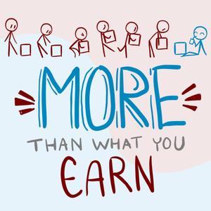 More Than What You Earn