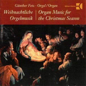 Organ Music for the Christmas Season (Metzler-Organ, Frastanz, Austria)