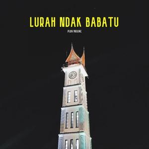 Lurah Ndak Babatu