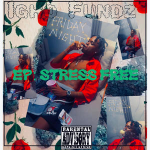 Stress Free (feat. K P) (Explicit)