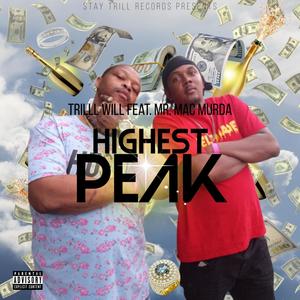 Highest Peak (feat. Mr. Mac Murda) [Explicit]
