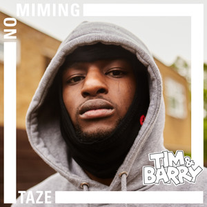 Taze - No Miming (Explicit)