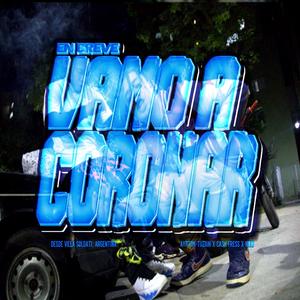 En Breve Vamos a Coronar (feat. El Cash) (Explicit)