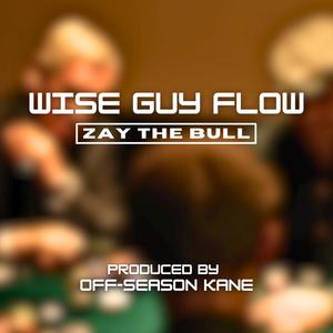 Wise Guy Flow (Explicit)