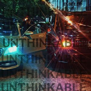 UNTHINKABLE (Jersey club) (Explicit)