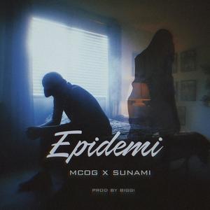 EPIDEMI (feat. Mcog) [Explicit]