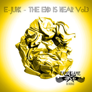 E-Junk - The End is Near, Vol. 3