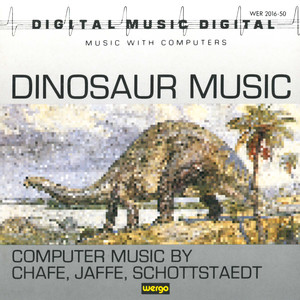 Dinosaur Music - Computer Music by Chafe, Jaffe, Schottstaedt