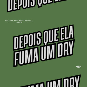 Depois Que Ela Fuma um Dry (Explicit)