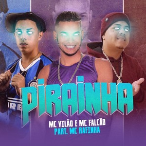 Pirainha (feat. Mc Rafinha) (Explicit)