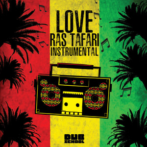 Love Rastafari (Instrumental)