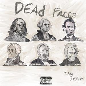 Dead Faces (Explicit)