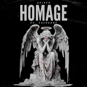 Homage (feat. Taedoddz) [Explicit]