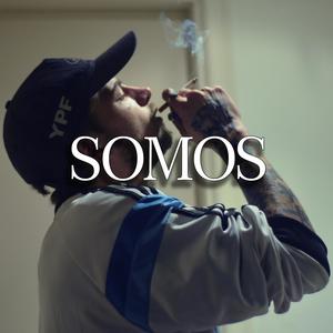 Somos (feat. Eme Erre, SouthClassic, Flako Mñz, Cero P & Totaim) [Explicit]