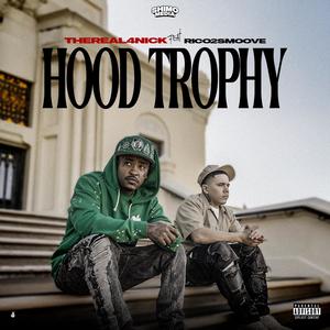 Hood Trophy (feat. Rico 2 Smoove) (Explicit)