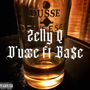 D'usse (feat. Ba$e) [Explicit]