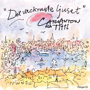 Carl Anton - Stan är tjusig i kväll