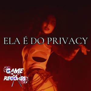 Ela é do Privacy (Explicit)