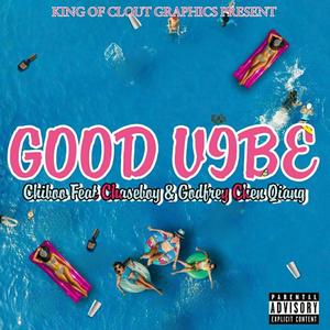 Good Vibes (feat. chiboo & chase boy)