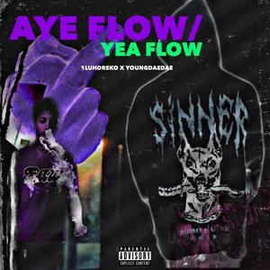 Aye Flow/Yea Flow (feat. YoungDaeDae) [Explicit]