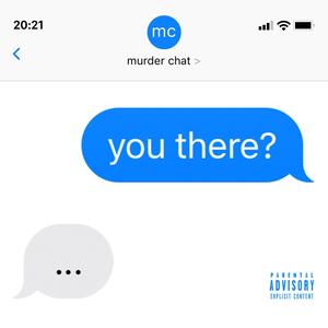 Murder Chat (Explicit)