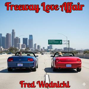 Freeway Love Affair