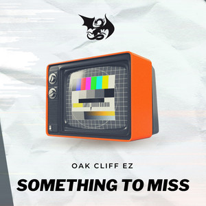 Something to Miss (Explicit)