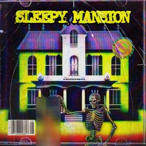 SLEEPY MANSION (feat. Rold Pigeon) (Explicit)