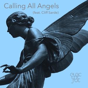 Calling All Angels (feat. Cliff Sarde)