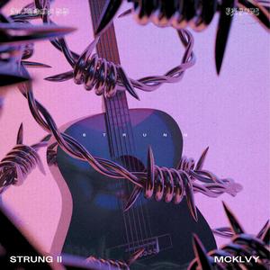 Strung II: When It's Bad It's Good (Explicit)