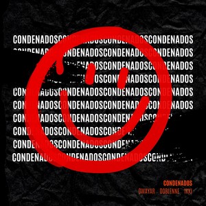 CONDENADOS (Explicit)