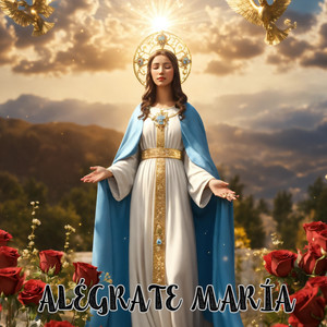 Alégrate María