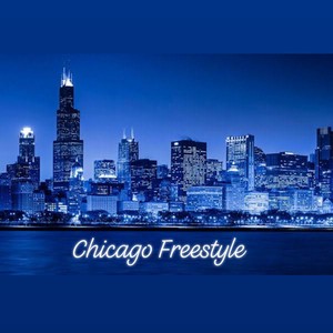 Chicago Freestyle (Remix) [Explicit]